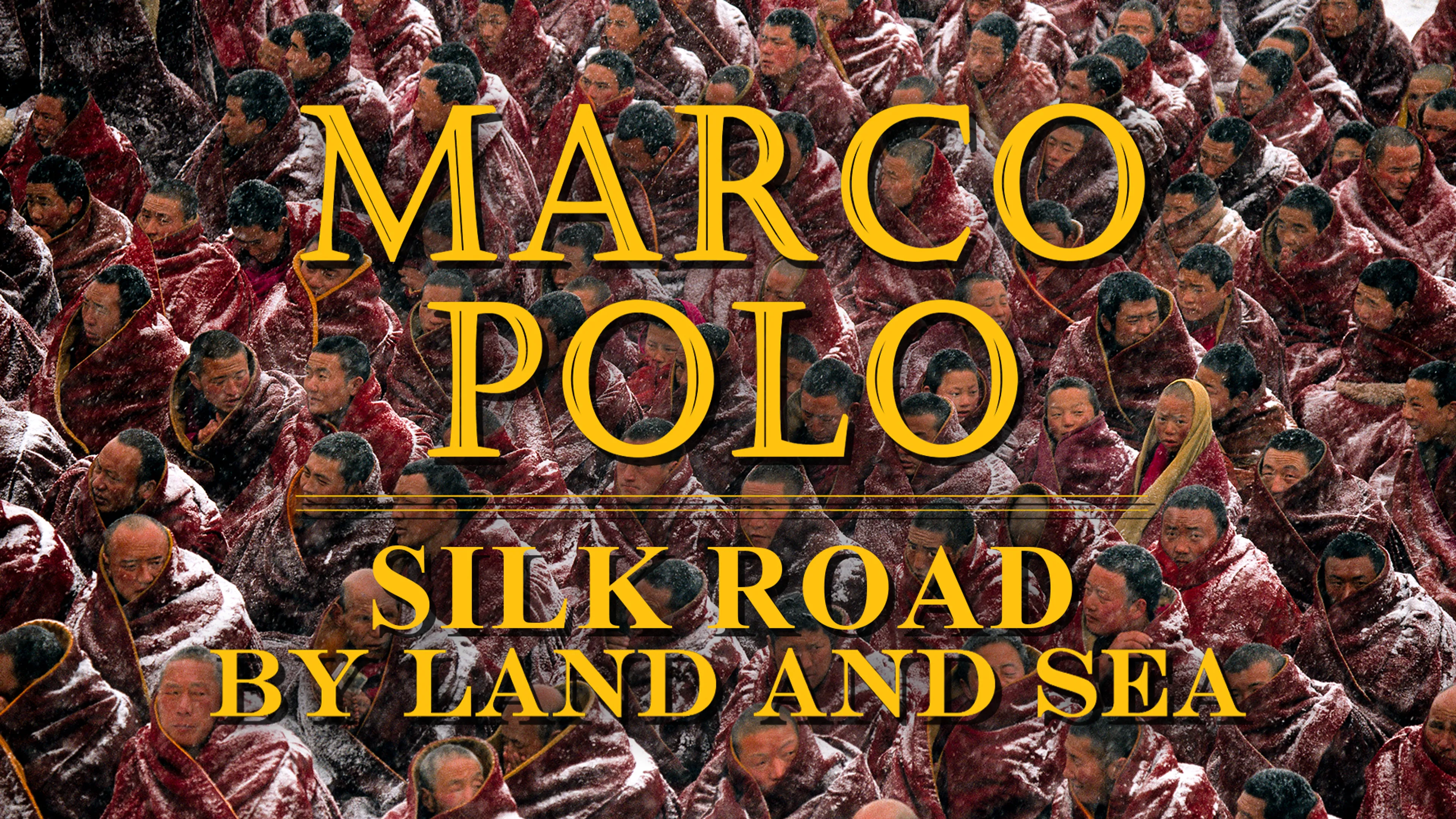 Marco Polo: Silk Road by Land & Sea poster